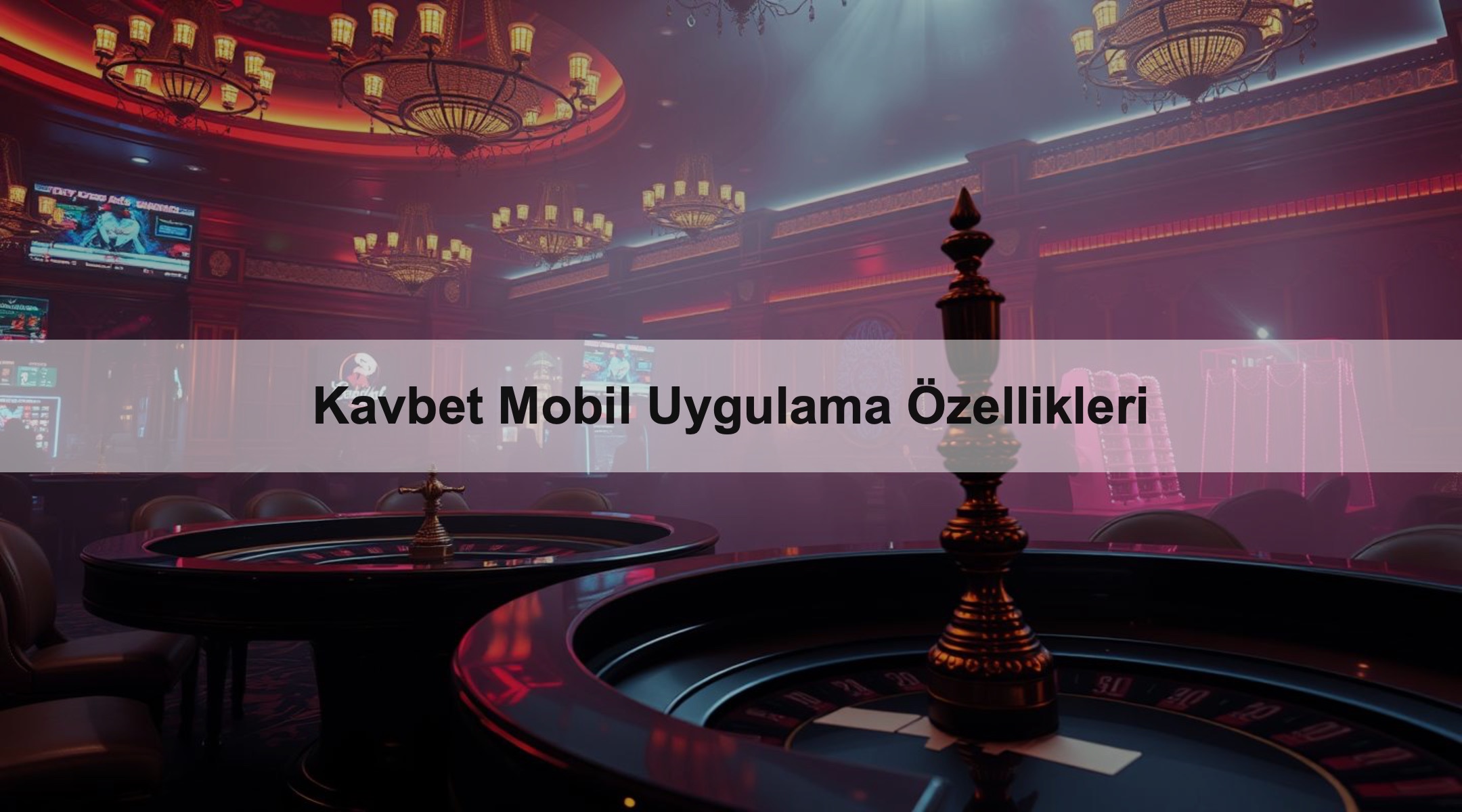 Kavbet Mobil Uygulama Özellikleri 1 Kavbet Mobil Uygulama Özellikleri